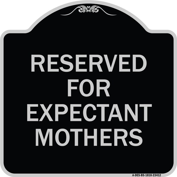 Reserved for Expectant Mothers Heavy-Gauge Aluminum Architectural Sign, 18" L, 18" H, BS-1818-23412